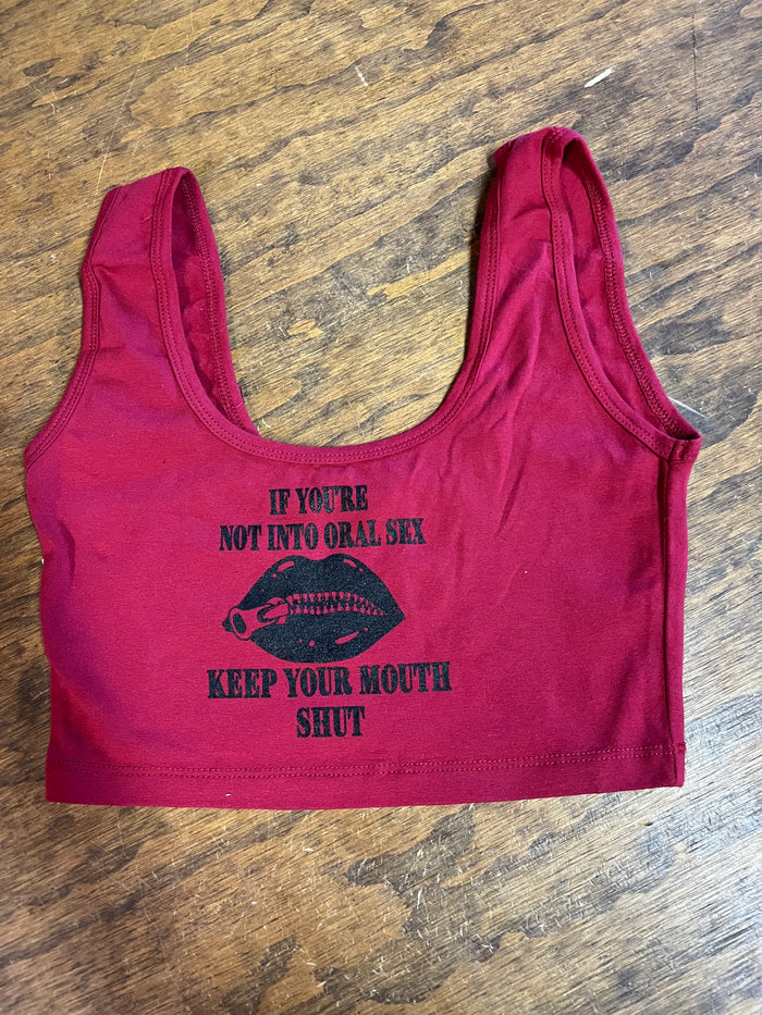 If you are not into Oral Shut Your Mouth