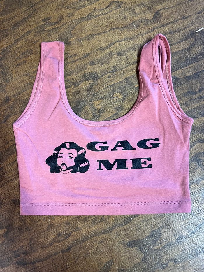 Gag me