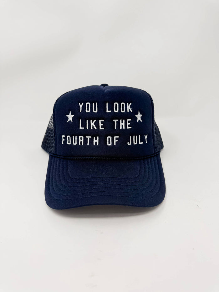 You Look Like The Fourth of July Foam Trucker Hat